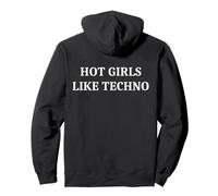 Hot Girls Piace Techno Felpa con Cappuccio