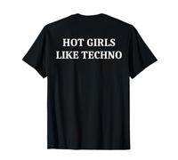 Hot Girls Piace Techno Maglietta