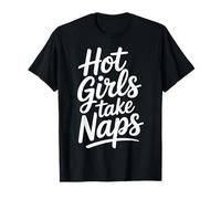 Hot Girls Take Naps Selfress Sonte Advocate Resta |- Maglietta