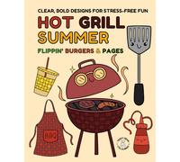 HOT GRILL SUMMER - SUMMER COLOURING BOOK - HOT GIRL SUMMER - BBQ COLOURING BOOK