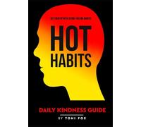 Hot Habits Daily Kindness Guide: Social Support through Random Helpful Acts