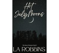 Hot July Moons: The Boys of Summer Series Book 2