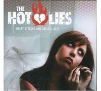 Hot Lies, the - Heart Attacks & Callous. [Import]