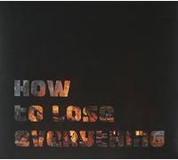 Hot Little Rocket - How To Lose Everything