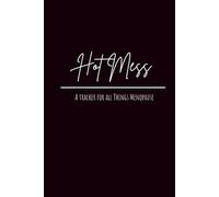 Hot Mess: A Tracker for all Things Menopause