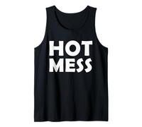 Hot Mess Funny Mothers Day Costume for Mom/Sister Hot Mess Canotta