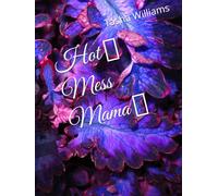 Hot Mess Mama