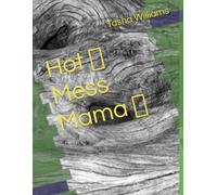 Hot Mess Mama