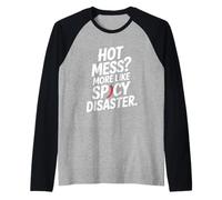 Hot Mess? più Come Spicy Disaster Divertente Maglia con Maniche Raglan