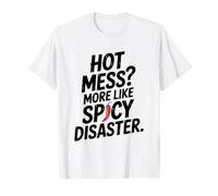 Hot Mess? più Come Spicy Disaster Divertente Maglietta