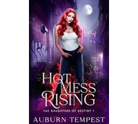 Hot Mess Rising