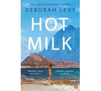 Hot milk: deborah levy - Levy Deborah