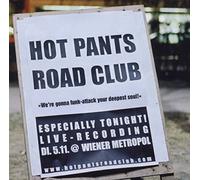 Hot Pants Road Club - Especially Tonight!-Live