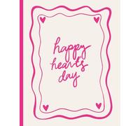 Hot Pink Valentines Composition Notebook - Girls Vibrant "Happy Hearts Day" writing Journal | 120 college ruled pages | 8 x 10 Teens Holiday Gift