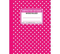 Hot Pink with White Polka Dot Composition Notebook Wide Ruled: Lined Journal with Index & 102 Numbered Pages | 7.5 x 9.75 in