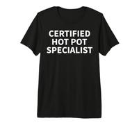 Hot Pot Apparel - Divertente Design per Amanti degli hotpot Maglietta Premium