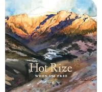Hot Rize - When I'm Free