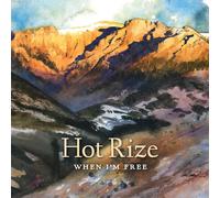 Hot Rize - When I'm Free