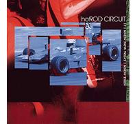 Hot Rod Circuit - If i Knew Now What i Knew