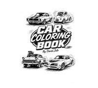 Hot Rod Coloring Book David Julo Customs: A Hot Rod colorig book with 50's 60's & 70's Hot Rods