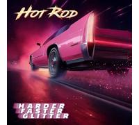 HOT ROD - HARDER FASTER GLITTER - CD - K72z