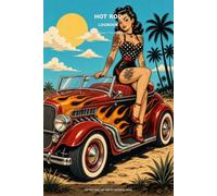 HOT ROD HOT ROD LOGBOOK LOGBOOK: Miles Shows The Open Road
