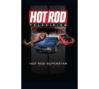 Hot Rod TV: Hot Rod Superstars