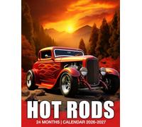 Hot Rods Calendar 2026 - 2027: Spans Jan 2026 to Dec 2027 Spacious Format Strong Paper with US Holidays Perfect Gift for Friends Family or Coworkers