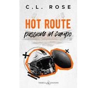 Hot route. Passione in campo