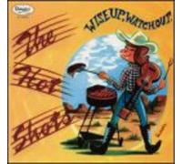 Hot Shots - Wise Up-Watch Out