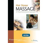Hot Stone Massage: A Three Dimensional Approach