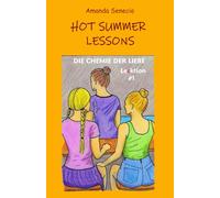 Hot Summer Lessons #1: Die Chemie der Liebe - Lecktion #1
