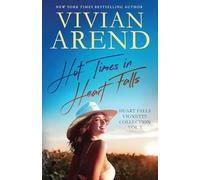 Hot Times in Heart Falls: Vignettes Vol 3: Vignette Collection Vol. 3: 5