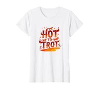 Hot to Go: Arte Grafica del trotto del Cavallo infuocato Maglietta, Donna, Bianco, L