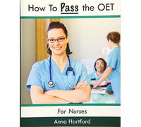 Hot to Pass the OET: For Nurses