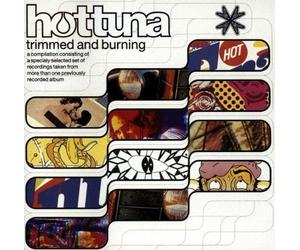 Hot Tuna - Trimmed and Burning
