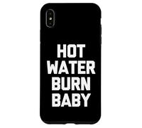 Hot Water Burn Baby - Film divertente che dice film per amanti del cinema Custodia per iPhone XS Max