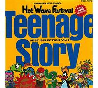 HOT WAVE FESTIVAL 15th ANNIVERSARY ‾BEST SELECTION Vol.1‾ ティーンエイジストーリー