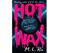 M. L. Rio HOT WAX (Copertina rigida) (PRESALE 09/09/2025)
