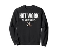 Hot Work Never Stops Welder Welding Blue Collar Job Work Felpa