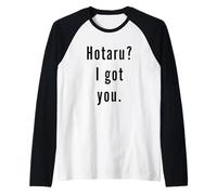 Hotaru? Ti ho preso. Maglia con Maniche Raglan