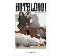 Hotblood! 1: The Land of Promise: Volume 1