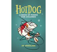 Hotdog: A Book of Poems for Children