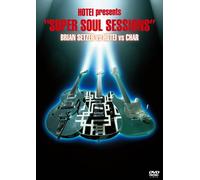 HOTEI PRESENTS "SUPER SOUL SESSIONS" BRIAN SETZER VS HOTEI VS CHAR (DVD-Video)