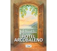 Hotel Arcobaleno