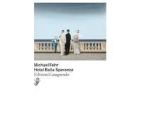 HOTEL BELLA SPERANZA - FEHR MICHAEL - Casagrande