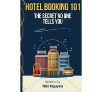 Hotel Booking 101: The Secret No One Tells You