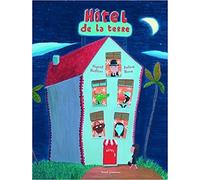 Hôtel de la Terre, Sigrid Baffert , Julien Rosa ,Seuil Jeunesse ,2007