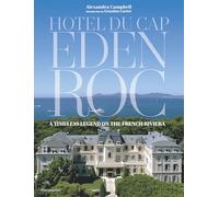 Hotel Du Cap-Eden-Roc: A Timeless Legend on the French Riviera
