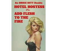 Hotel Hostess plus Add Flesh to the Fire